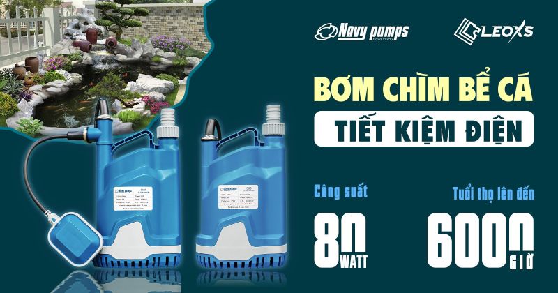 BƠM CHÌM BỂ CÁ TIẾT KIỆM ĐIỆN CÔNG SUẤT CHỈ 80W TUỔI THỌ LÊN ĐẾN 6000 GIỜ